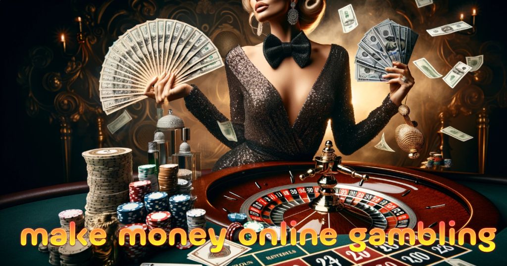 make money online gambling 